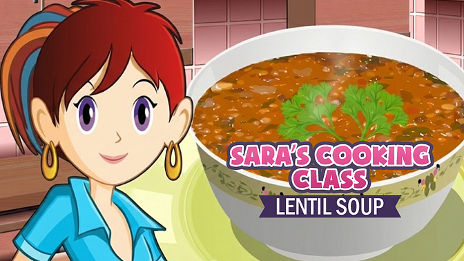 Sara's Cooking Class: Lentil Soup